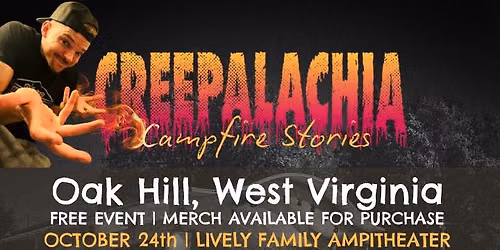 Campfire Stories: Oak Hill, West Virginia