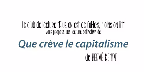 lecture collective du livre lecture collective du livre \u00ab Que cr\u00e8ve le capitalisme \u00bb