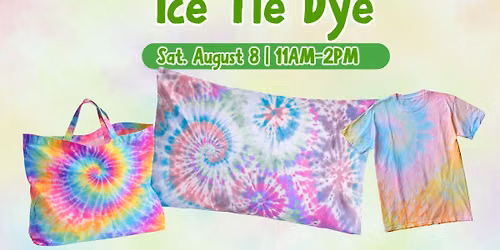 Ice Tie Dye Workshop