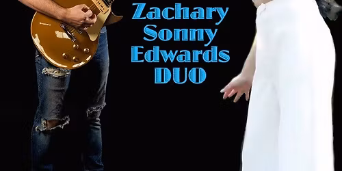 Zachary Sonny Edwards Duo