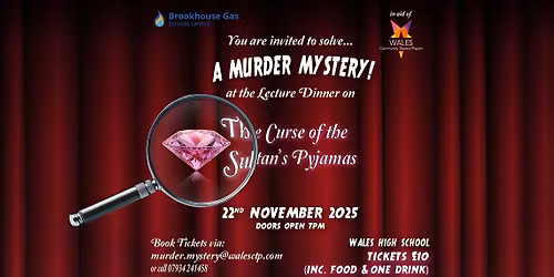 "The Curse of the Sultan's Pyjamas" - A Murder Mystery in aid of WCTP