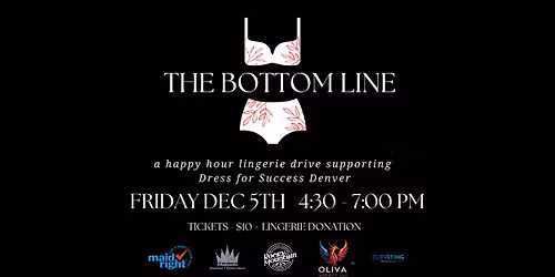 The Bottom Line - A Lingerie Drive for Dress for Success Denver