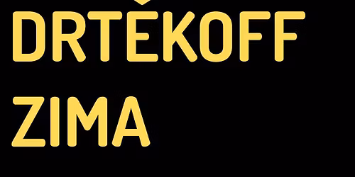 DRT\u011aKOFF + ZIMA + DHEPO