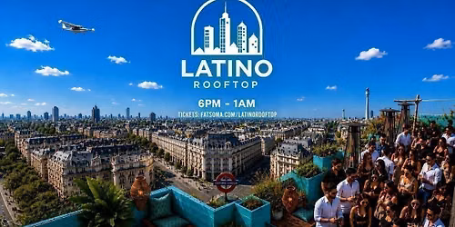 LATINO ROOFTOP - SUNDAY BANK HOLIDAY