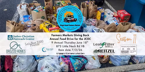 The Kings Grant Farmers Market "Annual JCOC Food Drive let's beat 3,500 Pounds" 6\/18\/26 4-7PM
