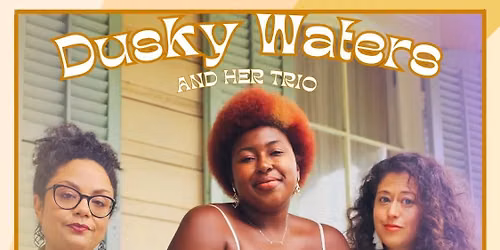 Dusky Waters & Teena May Friday 06\/12 Doors 7pm