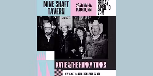 Katie & the Honky Tonks at Mine Shaft Tavern - Madrid, NM