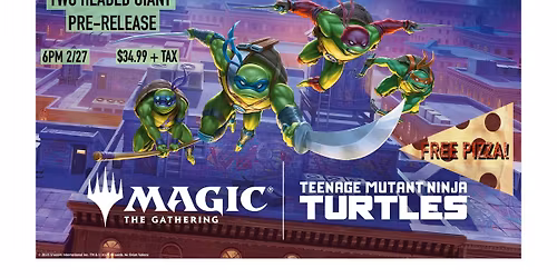 TMNT Two Headed Giant Prerelease