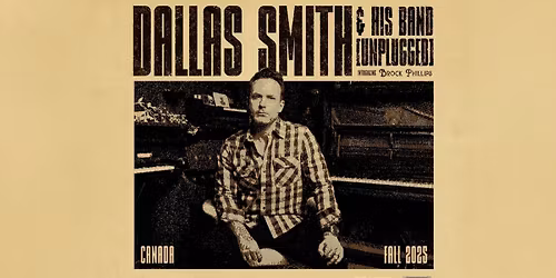 Dallas Smith & His Band (Unplugged) with Brock Phillips
