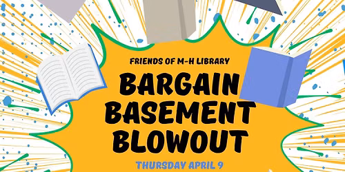 Bargain Basement Blowout April 9