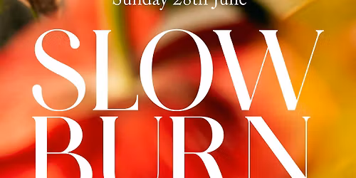 SLOW BURN