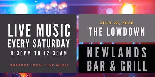 The LowDown LIVE @ Newlands Bar & Grill