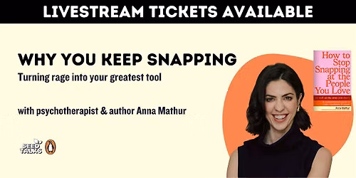 Why You Keep Snapping: Turning rage into your greatest tool