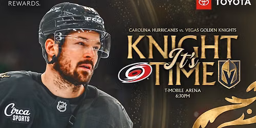 Carolina Hurricanes at Vegas Golden Knights at T-Mobile Arena