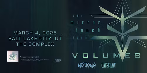 Volumes: The Mirror Touch Tour at The Complex