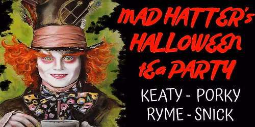 The Mad Hatters Tea Party