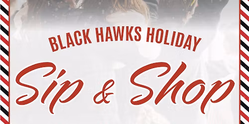 Black Hawks Holiday Sip & Shop