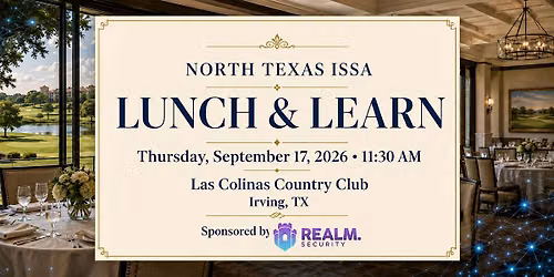 NTXISSA Monthly Lunch & Learn @ Las Colinas Country Club - September 17, 2026