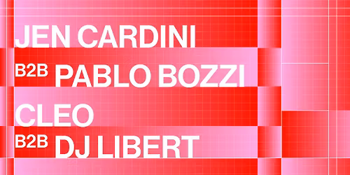 JEN CARDINI b2b PABLO BOZZI + CLEO b2b DJ LIBERT \u2022 LA BELLE \u00c9LECTRIQUE