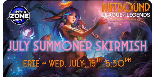 Riftbound July Summoner Skirmish @ ITZ Erie