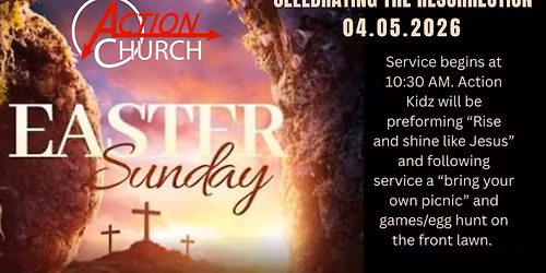 Resurrection at Action Church