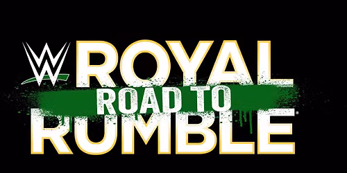 Wwe Live - Road To Royal Rumble