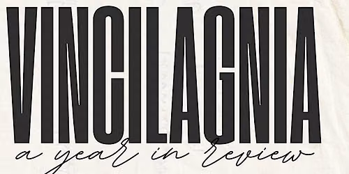 Vincilagnia - A Year In Review