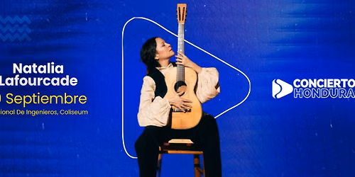 Natalia Lafourcade en concierto - Tegucigalpa