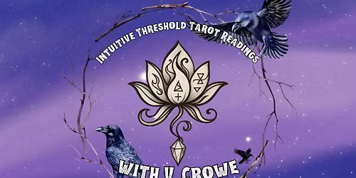 Intuitive Threshold Readings w\/ V. Crowe