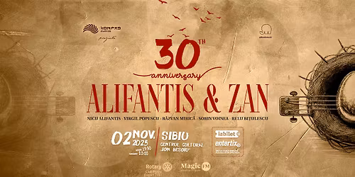 Alifantis & ZAN - Turneu aniversar  - 30 de ani - Sibiu