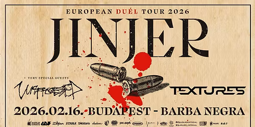 JINJER I European Du\u00e9l Tour 2026 I Unprocessed I Textures I Budapest I Barba Negra