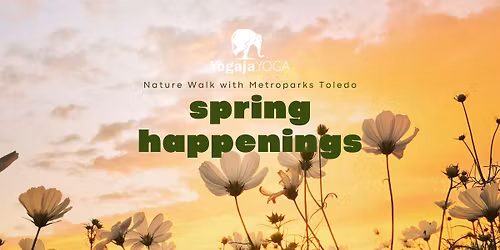 Spring Happenings Nature Walk with Metroparks Toledo