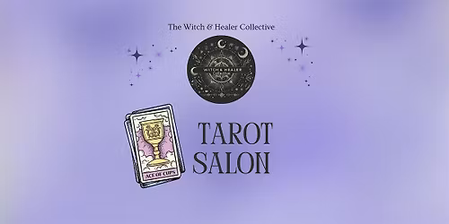 Tarot Salon with the Witch and Healer Collective