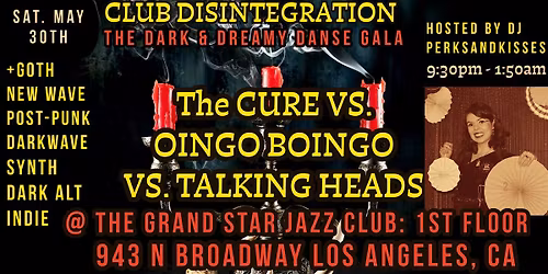 The Cure VS OingoBoingo VS Talking Heads Tribute Dance @Club Disintegration