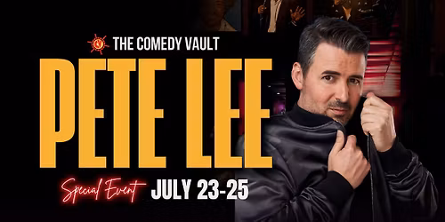 Pete Lee LIVE @ The Comedy Vault Batavia *Special Event*