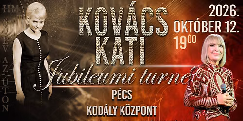 Kov\u00e1cs Kati Jubileumi Nagykoncert \/\/ P\u00e9cs