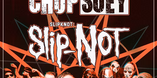 Slip-NOT & Chop Suey