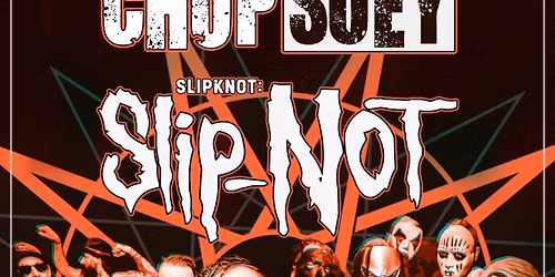 Slip-NOT & Chop Suey