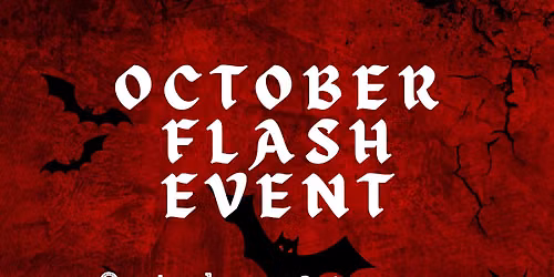SPOOKY FUN OCTOBER FLASH EVENT