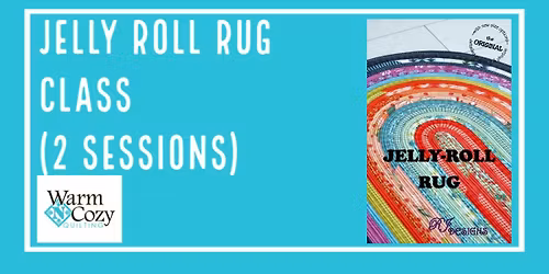 Jelly Roll Rug Class - 2 Sessions