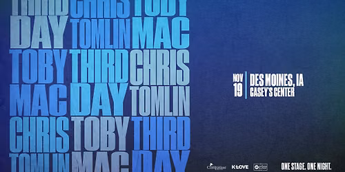 Third Day, Chris Tomlin,  TobyMac - Des Moines, IA