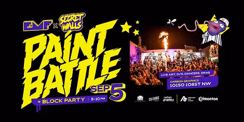 EMF x Secret Walls: Paint Battle & Block Party