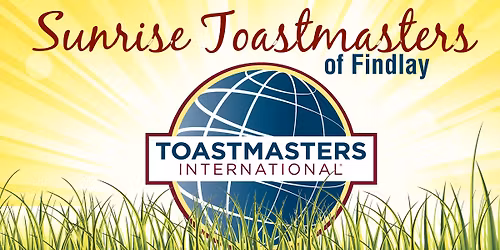 1st Friday Meeting Sunrise Toastmasters of Findlay