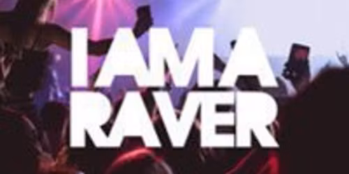 I Am A Raver NYE