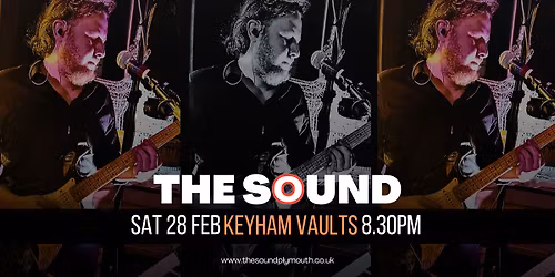 THE SOUND @ THE KEYHAM VAULTS