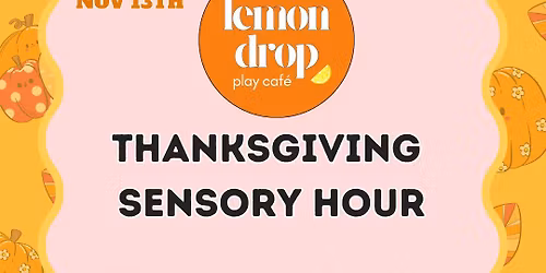 Thanksgiving Sensory Hour