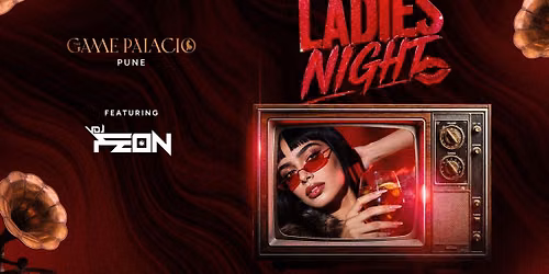 Ladies Night at The Game Palacio Pune