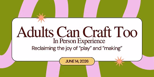Adults Can Craft Too \u2605 Reclaiming the joy of making