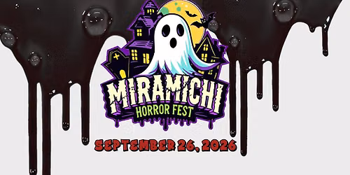 Miramichi Horror Fest 2026!