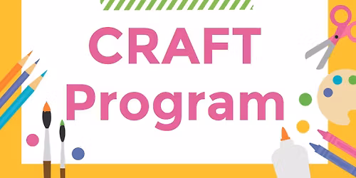 After School Craft Program - Main Library